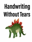 Handwriting Without Tears: Wonderful Gift for Kids By Angelina Lucy Cover Image
