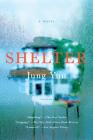 Shelter: A Novel By Jung Yun Cover Image