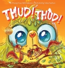 Thud! Thud! By Diana Aleksandrova, Svilen Dimitrov (Illustrator) Cover Image