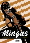 Mingus (NBM Comics Biographies) By Flavio Massaruto, [no first name] Squaz (Illustrator) Cover Image