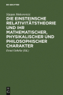 Die Einsteinsche Relativitätstheorie Und Ihr Mathematischer, Physikalischer Und Philosophischer Charakter By Stjepan Mohorovicic, Gehrke (Editor) Cover Image