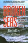 Broken Seas: True Tales of Extraordinary Seafaring Adventures Cover Image