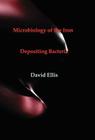 Microbiology of the Iron - Depositing Bacteria By David Ellis Cover Image