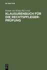 Klausurenbuch für die Rechtspflegerprüfung By Renate Baronin König (Editor), Susanne Sonnenfeld (Editor), Brigitte Steder (Editor) Cover Image
