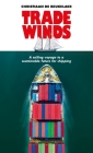 Trade Winds: A Voyage to a Sustainable Future for Shipping Cover Image