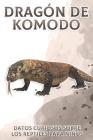 Dragón de Komodo: Datos curiosos sobre los reptiles para niños #8 Cover Image