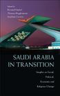 Saudi Arabia in Transition: Insights on Social, Political, Economic and Religious Change By Bernard Haykel (Editor), Thomas Hegghammer (Editor), Stéphane LaCroix (Editor) Cover Image