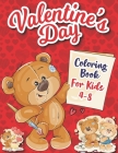 Valentine's Day Coloring Book for Kids 4-8: A Very Cute Coloring Book for Little Girls and Boys- Over 30 High Quality Images For Kids Ages 4-8,8-12 Fu By Wafeex Coloring House Cover Image