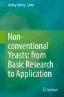 Non-Conventional Yeasts: From Basic Research to Application Cover Image