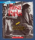 Rosa Parks (A True Book: Biographies) By Christine Taylor-Butler Cover Image