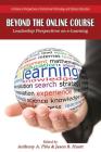 Beyond the Online Course: Leadership Perspectives on e-Learning Cover Image