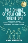 Take Charge of Your Child's Education! By Mary Resenbeck Cover Image