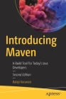 Introducing Maven: A Build Tool for Today's Java Developers By Balaji Varanasi Cover Image