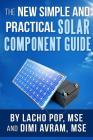 The New Simple And Practical Solar Component Guide By DIMI Avram Mse, Lacho Pop Mse Cover Image
