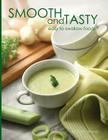 Smooth and Tasty: Easy to swallow foods By Barb Strand Cover Image