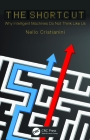 The Shortcut: Why Intelligent Machines Do Not Think Like Us By Nello Cristianini Cover Image