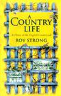 A Country Life: At Home in the English Countryside Cover Image