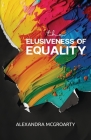 The Elusiveness of Equality Cover Image