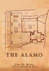 The Alamo By John M. Myers, Michelle M. Haas (Editor) Cover Image