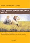 Climate Dependence and Food Problems in Russia, 1900-1990: The Interaction of Climate and Agricultural Policy and Their Effect on Food Problems Cover Image