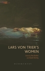 Lars Von Trier's Women By Rex Butler (Editor), David Denny (Editor) Cover Image