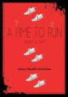 A Time to Run: Stuart and Sam (One-2-One) By Lorna Schultz Nicholson Cover Image