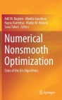 Numerical Nonsmooth Optimization: State of the Art Algorithms By Adil M. Bagirov (Editor), Manlio Gaudioso (Editor), Napsu Karmitsa (Editor) Cover Image