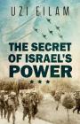 The Secret of Israel's Power By Jerry Forman (Translator), Uzi Eilam Cover Image