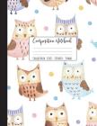 Composition Notebook College Ruled: Owl Notebook, School Notebooks, Owl Composition Book, Owl Gifts, Cute Composition Notebooks For Girls, College Not Cover Image