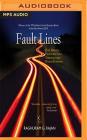 Fault Lines: How Hidden Fractures Still Threaten the World Economy By Raghuram G. Rajan, Devin Ryan Pearl (Read by) Cover Image