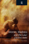 Women, Madness and the Law: A Feminist Reader (Glasshouse S) Cover Image