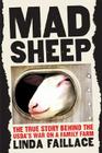 Mad Sheep: The True Story Behind the USDA's War on a Family Farm Cover Image