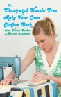 The Illustrated Hassle-Free Make Your Own Clothes Book By Joan Wiener Bordow, Sharon Rosenberg Cover Image