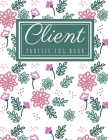 Client Profile Log Book: Client Data Organizer Log Book with A - Z Alphabetical Tabs, Record Profile And Appointment For Hairstylists, Makeup a Cover Image