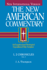 1, 2 Chronicles: An Exegetical and Theological Exposition of Holy Scripture (The New American Commentary #9) By J. A. Thompson Cover Image