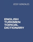 English Turkmen Topical Dictionary Cover Image