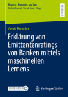 Erklärung Von Emittentenratings Von Banken Mittels Maschinellen Lernens (Business) By Gerrit Brendler Cover Image