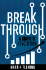 Breakthrough: A Growth Revolution By Martin Fleming Cover Image