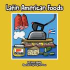 Latin American Foods By Terry Padilla Cover Image