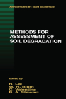 Methods for Assessment of Soil Degradation (Advances in Soil Science) By Rattan Lal, Winfried E. H. Blum, C. Valentin Cover Image