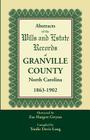 Abstracts of the Wills and Estate Records of Granville County, North Carolina, 1863-1902 by Zae Hargett Gwynn By Trudie Davis-Long Cover Image