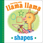 Llama Llama Shapes By Anna Dewdney, JT Morrow (Illustrator) Cover Image
