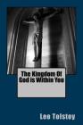 The Kingdom Of God is Within You By Leo Tolstoy Cover Image