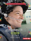 Astronauta Y Física Sally Ride (Astronaut and Physicist Sally Ride) By Margaret J. Goldstein Cover Image