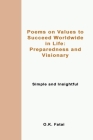 Poems on Values to Succeed Worldwide in Life: Preparedness and Visionary: Simple and Insightful Cover Image