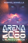 Arena 2088: L'Alfa e l'Omega Cover Image