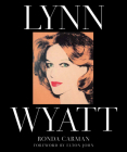 Lynn Wyatt By Ronda Carman, Elton John (Foreword by), Andy Warhol (Photographer) Cover Image