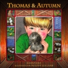Thomas & Autumn By Jana Laiz, Melody Lea Lamb (Illustrator) Cover Image