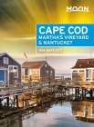 Moon Cape Cod, Martha's Vineyard & Nantucket (Travel Guide) Cover Image