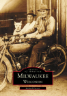 Milwaukee (Images of America (Arcadia Publishing)) Cover Image